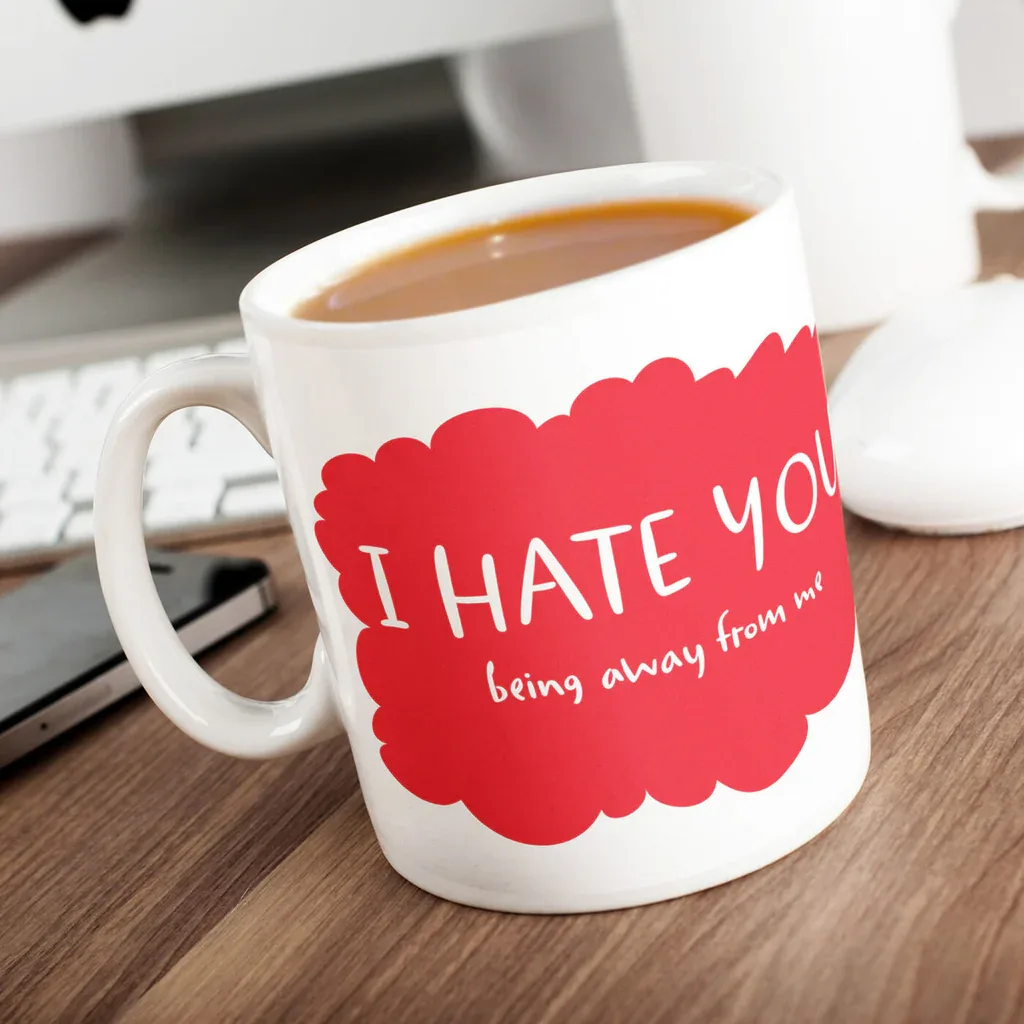 Personalised Mug - I Hate You Being Away From Me thumbnail 1